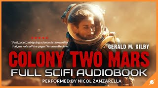 Colony Two Mars - Science Fiction Audiobook Full Length and Unabridged