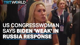 US congresswoman says Biden 'weak' in Russia response