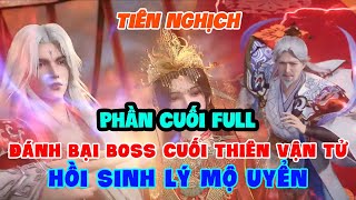 Tiên Nghịch Phần 26 (Phần Cuối) FULL Vietsub 1080p