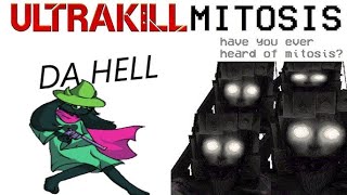 ULTRAKILL BUT MITOSIS: ACT 1