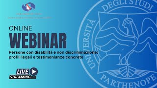 WEBINAR“ Persone con disabilità e non discriminazione: profililegali e testimonianze concrete”