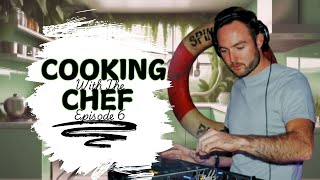 Cooking with the Chef - Episode 006