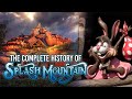 The Complete History of Splash Mountain