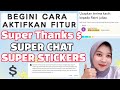 CARA MENGAKTIFKAN SUPER THANKS SUPER CHAT DAN SUPER STICKERS 💲💵- FITUR BARU YOUTUBE