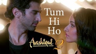 Tum Hi Ho Aashiqui 2 Full Song | Music By Mithoon | Aditya Roy Kapur, Shraddha Kapoor