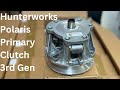 Hunterworks Newest Gen3 Polaris 1000 Primary Clutch