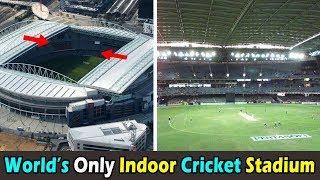 World's one and Only Indoor Cricket Stadium with Retractable covered Roof