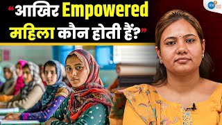 गांव की महिलाओं के अनकहे बलिदान | Women Empowerment | Nidhi Malhotra | Josh Talks Aasha