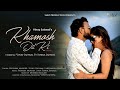 KHAMOSH DIL KI : VINAY Ft. ISHIKA JAISWAL |  GULSHAN | SONU NIGHAM  | MEENAKSHI | SHIVI PRODUCTION