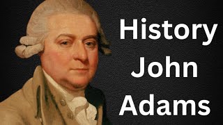 "John Adams: Founding Father and Second President of the United States"