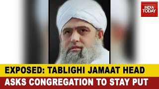 India Today Accesses Tapes Of Tabhligi Jamaat Chief Urging Followers To Defy COVID-19 Lockdown