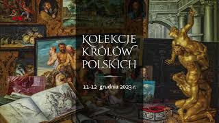 Kolekcje królów polskich - konferencja naukowa. Dzień 2