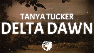 Tanya Tucker - Delta Dawn (Lyrics)