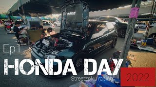 Ep1 พามาเดินเที่ยวงาน HONDA DAY 2022 ที่สนามคลอง5/streetzoku racing