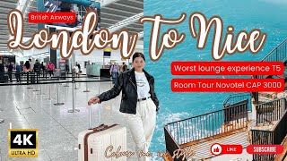 London to Nice, France on British Airways| Bad experience Aspire Lounge| Novotel Cap 3000 Room Tour