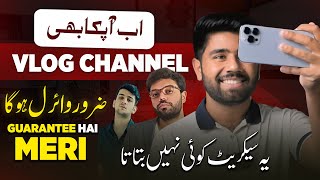 How to Grow Vlogging Channels in Pakistan - Vlogging Tips for Beginners