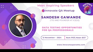 Data Testing Opportunities for QA Professionals - with Sandesh Gawande at InnovateQA Meetup