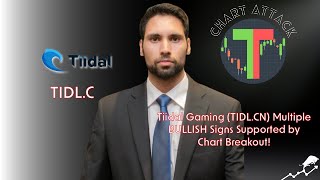 Tiidal Gaming (TIDL.CN) Multiple BULLISH Signs Supported by Chart Breakout! - Chart Attack