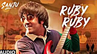 SANJU: Ruby Ruby Full Audio Song | Ranbir Kapoor | AR Rahman | Rajkumar Hirani