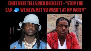 Chief Keef Tells Rico Recklezz - \