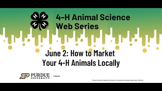 4-H Animal Science Web Series: Marketing Your 4-H Animals Locally