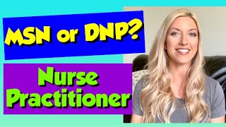 MSN or DNP? Which Nurse Practitioner Degree Should You Choose?