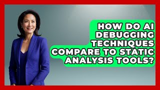 How Do AI Debugging Techniques Compare to Static Analysis Tools? - Learning To Code With AI