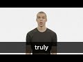 How to pronounce TRULY in American English