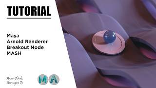 Breakout Node In MASH | Maya & Arnold Renderer | Tutorial