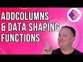 Power Apps AddColumns and Data Shaping