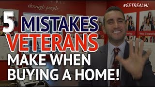 5 Mistakes Veterans make when Buying a Home