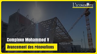 Complexe Mohammed V : Avancement des rénovations