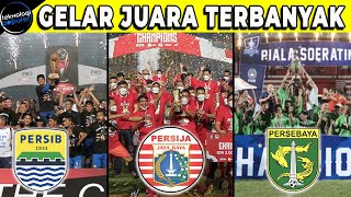 KLUB TERSUKSES DI LIGA INDONESIA! Inilah Deretan Klub Dengan Gelar Juara Liga Indonesia Terbanyak