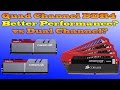 DDR4 Quad Channel Vs Dual Channel RAM  What Should You Buy? The Simple  & Easy Way Explained