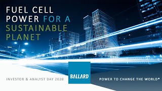 Ballard Power Systems Investor \u0026 Analyst Day 2020