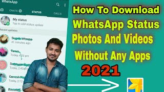 How To Download WhatsApp Status Videos Without App 2021 | Whatsapp Status Download kaise kare