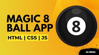 Build Magic 8 ball App | HTML | CSS | Javascript