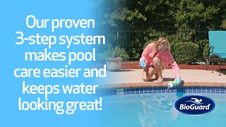 The BioGuard® 3-Step System for a Beautiful, Easy-to-Maintain Pool