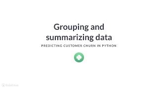 Python Tutorial: Grouping and summarizing data