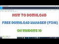 (2020) How to download FDM on PC || Download & Install Free Download Manager on Windows 7/8/8.1/10