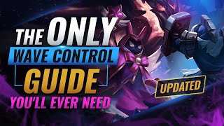 The ONLY Wave Control Guide You'll EVER Need - League of Legends Season 11