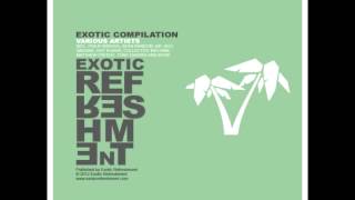 Official: DJ Christ - Deepsoul (Bescheerer and Szenasi Remix) // Exotic Refreshment