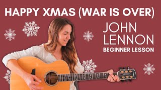 Happy Xmas (War Is Over) John Lennon // Beginner Guitar Tutorial