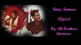 (LYRICAL):| Ali Brothers | Samaan | Crossblade Live Season 1| Gurnazar | Latest Punjabi Song 2020