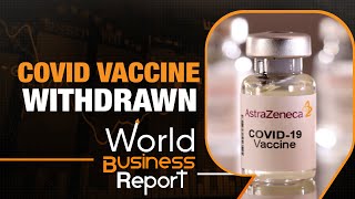 AstraZeneca Withdraws COVID-19 Vaccine Globally