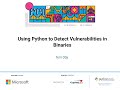 Talk: Terri Oda - Using Python to Detect Vulnerabilities in Binaries