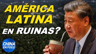 Si el plan de China triunfa Latinoamérica terminará en la ruina