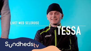 Livet med multipel sclerose - 24-årige Tessa | SundhedsTV