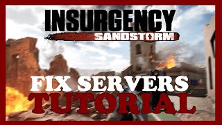 Insurgency Sandstorm  – How to Fix Can't Connect to Server – Complete Tutorial