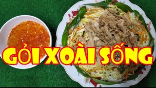 GỎI XOÀI SỐNG Món Ngon Miền Quê |  Món Chay Mỗi Ngày 122 |